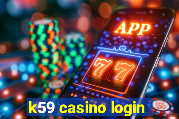 k59 casino login